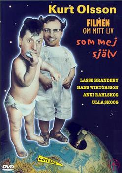 Kurt Olsson - filmen om mitt liv som mej själv在线观看和下载