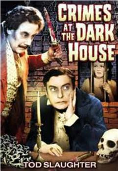 Crimes at the Dark House在线观看和下载