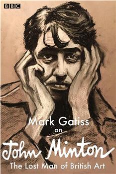 Mark Gatiss On John Minton: The Lost Man Of British Art在线观看和下载