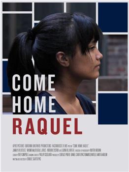 Come Home Raquel在线观看和下载