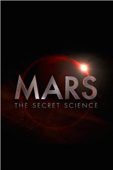 Mars: The Secret Science Season 1在线观看和下载