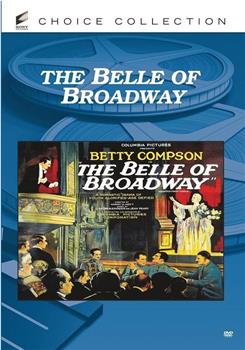 The Belle of Broadway在线观看和下载