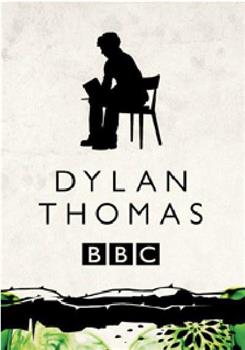 Dylan Thomas: A Poet's Guide在线观看和下载