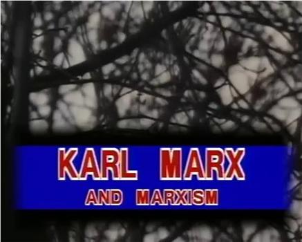 卡尔·马克思与马克思主义在线观看和下载