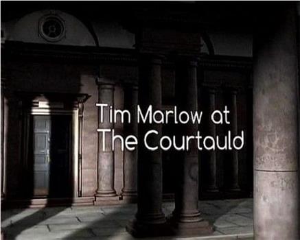 Tim Marlow at The Courtauld在线观看和下载