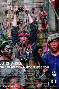 Dutch angle: Chas Gerretsen & Apocalypse Now在线观看和下载
