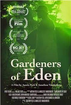 Gardeners of Eden在线观看和下载