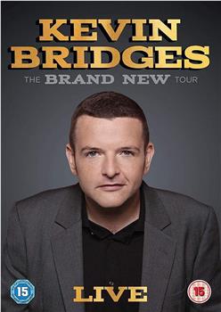 Kevin Bridges: The Brand New Tour - Live在线观看和下载