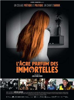 L’ Âcre parfum des immortelles在线观看和下载