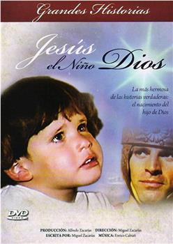 Jesús, el niño Dios在线观看和下载