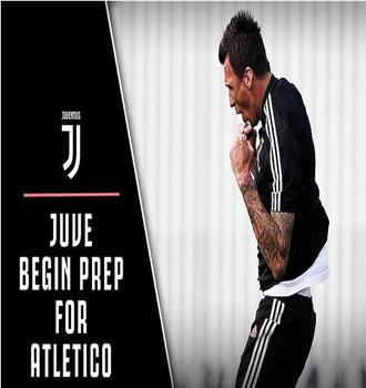 Juventus Begin Prep for Atletico Madrid在线观看和下载