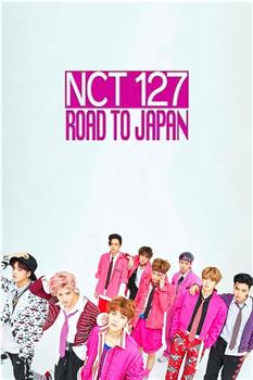 NCT 127 Road to Japan在线观看和下载