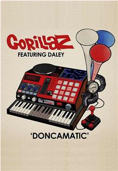 Gorillaz Featuring Daley: Doncamatic在线观看和下载