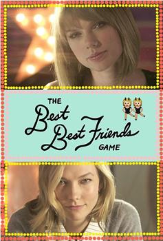 The Best Best Friends Game在线观看和下载