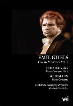 Emil Gilels: Live in Moscow, Vol.5在线观看和下载