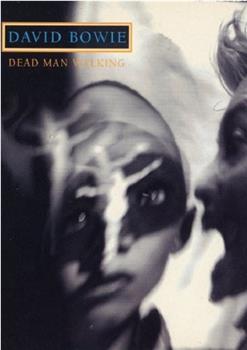 David Bowie: Dead Man Walking在线观看和下载