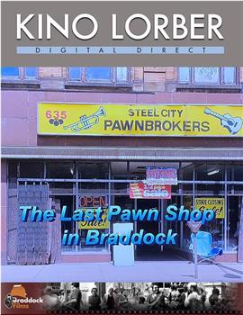 The Last Pawn Shop in Braddock在线观看和下载