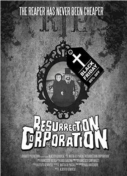 Resurrection Corporation在线观看和下载