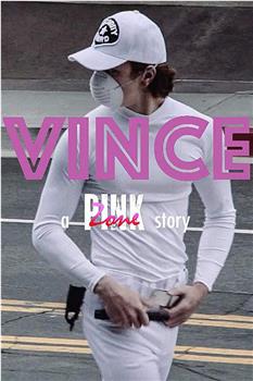 Vince: A Pink Zone Story在线观看和下载