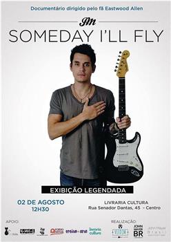 John Mayer: Someday I'll Fly在线观看和下载