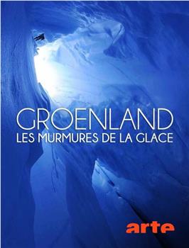 格陵兰岛：冰的耳语在线观看和下载