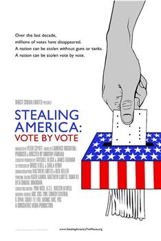 Stealing America: Vote by Vote在线观看和下载