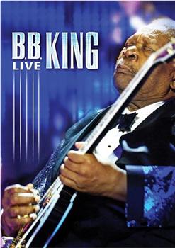 B.B. King: Live在线观看和下载