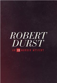 Robert Durst: An ID Murder Mystery在线观看和下载