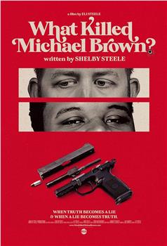 What Killed Michael Brown?在线观看和下载