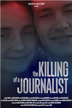 The Killing of a Journalist在线观看和下载