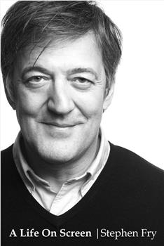 Stephen Fry: A Life On Screen在线观看和下载