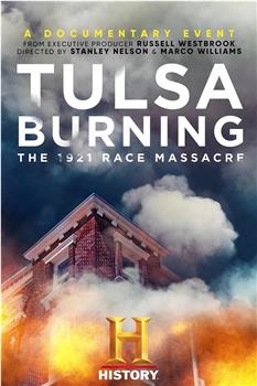 Tulsa Burning: The 1921 Race Massacre在线观看和下载