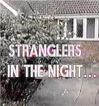 Stranglers In The Night在线观看和下载