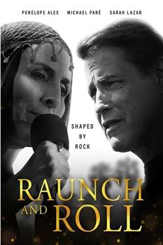 Raunch and Roll在线观看和下载