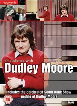 An Audience with Dudley Moore在线观看和下载