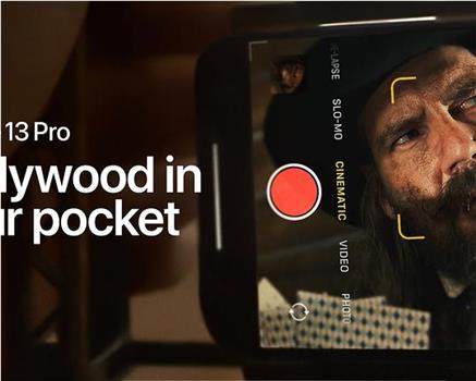 Apple iPhone 13 Pro: Hollywood in Your Pocket在线观看和下载