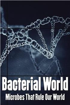 Bacterial World在线观看和下载