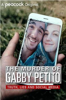 The Murder of Gabby Petito: Truth, Lies and Social Media在线观看和下载