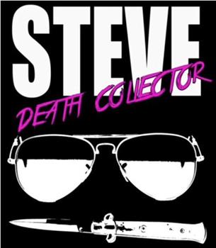 Steve: Death Collector在线观看和下载