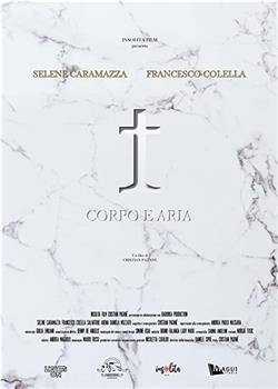 Corpo e Aria在线观看和下载