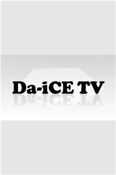 Da-iCE TVスペシャル在线观看和下载