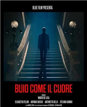 Buio come il cuore在线观看和下载