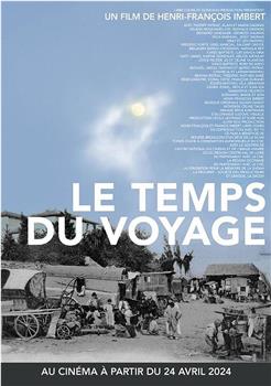 Le temps du voyage在线观看和下载