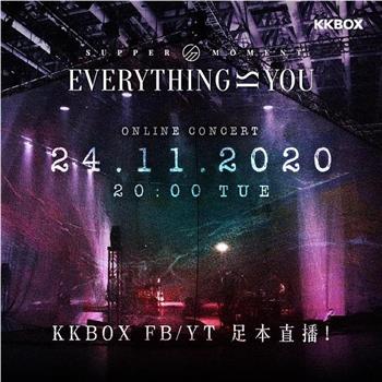 Supper Moment - "Everything Is You" Online Concert在线观看和下载