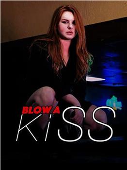 Blow a Kiss在线观看和下载