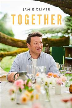 Jamie Oliver: Together Season 1在线观看和下载