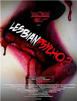 Lesbian Psycho?在线观看和下载