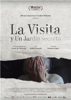 La Visita y Un Jardín secreto在线观看和下载