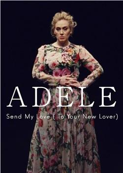 Adele: Send My Love在线观看和下载