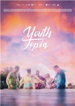 Youth Topia在线观看和下载